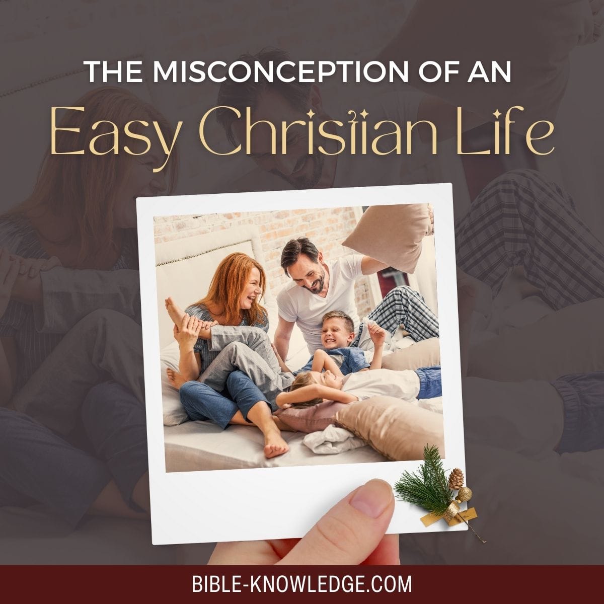 The Misconception of an Easy Christian Life