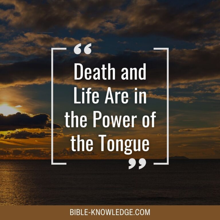 Death and Life Are in the Power of the Tongue